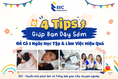 4 TIPS DẬY SỚM HỌC TẬP HIỆU QUẢ