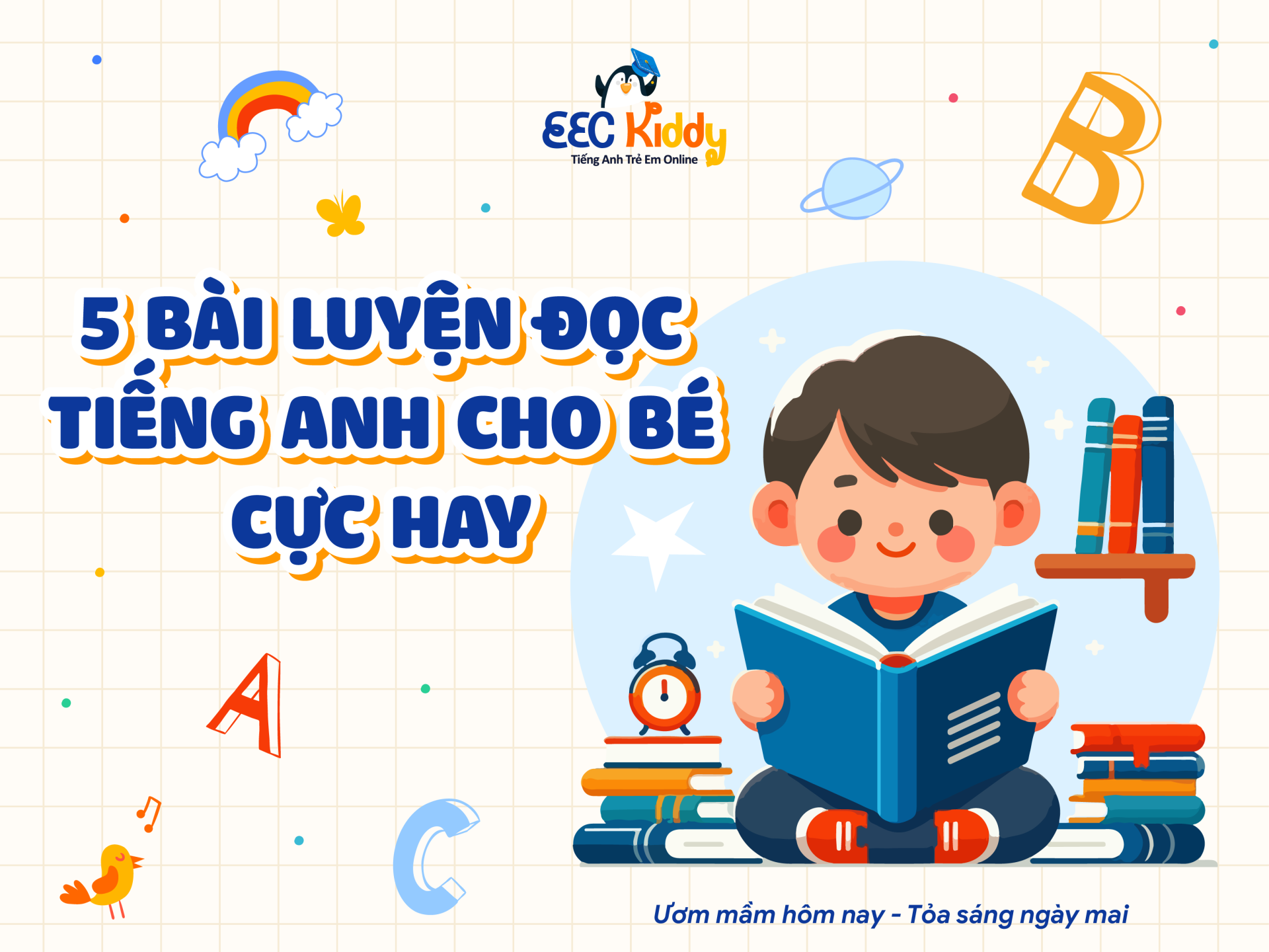5 BÀI LUYỆN ĐỌC TIẾNG ANH CHO BÉ CỰC HAY