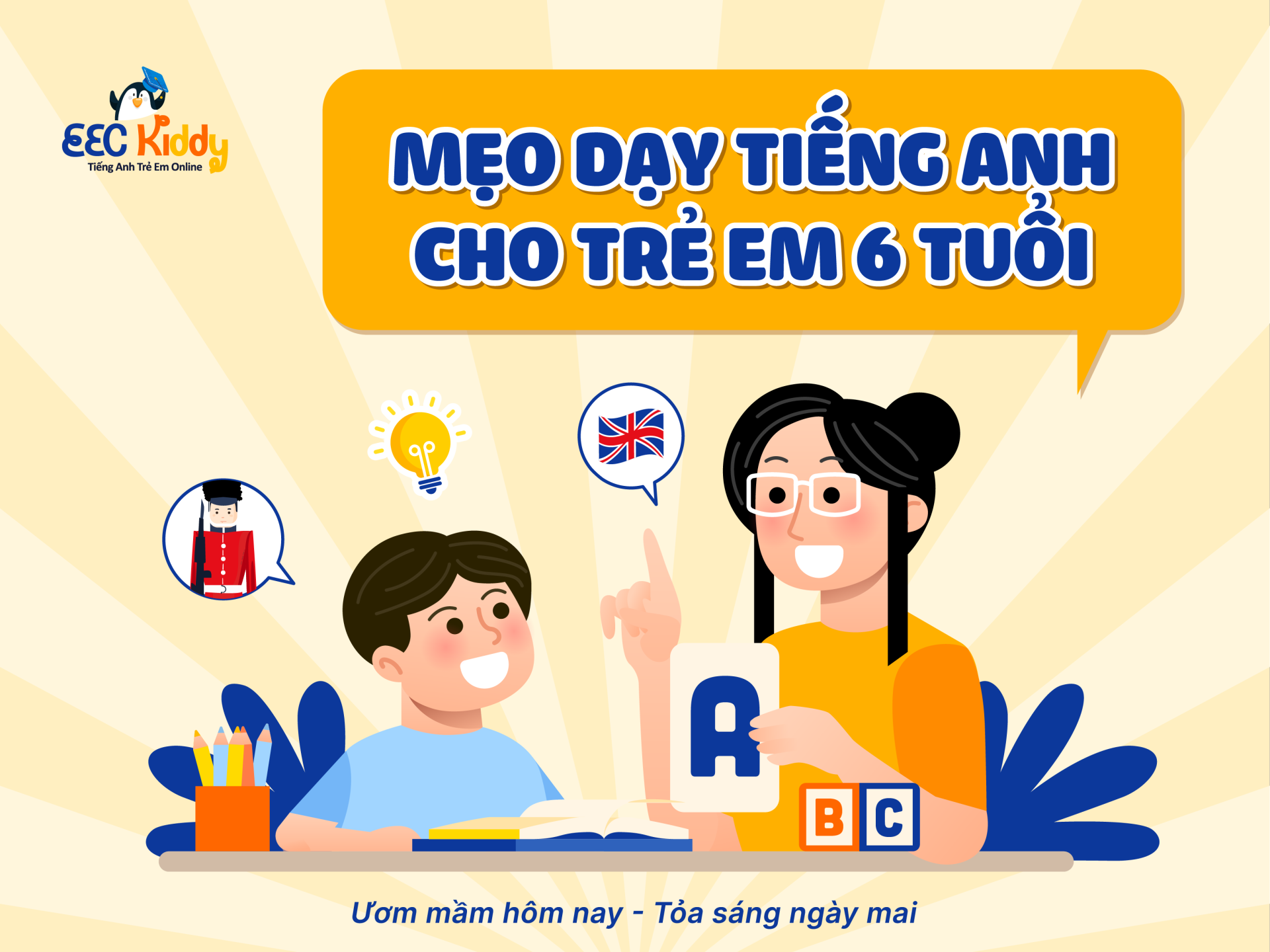 MẸO DẠY TIẾNG ANH CHO TRẺ EM 6 TUỔI